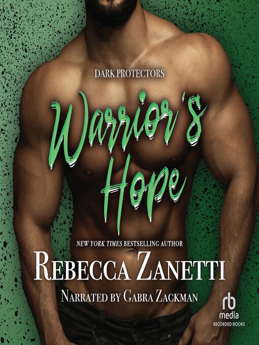 Title details for Warrior's Hope by Rebecca Zanetti - Available